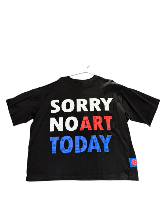 Sorry No Art Today Tee “Black”